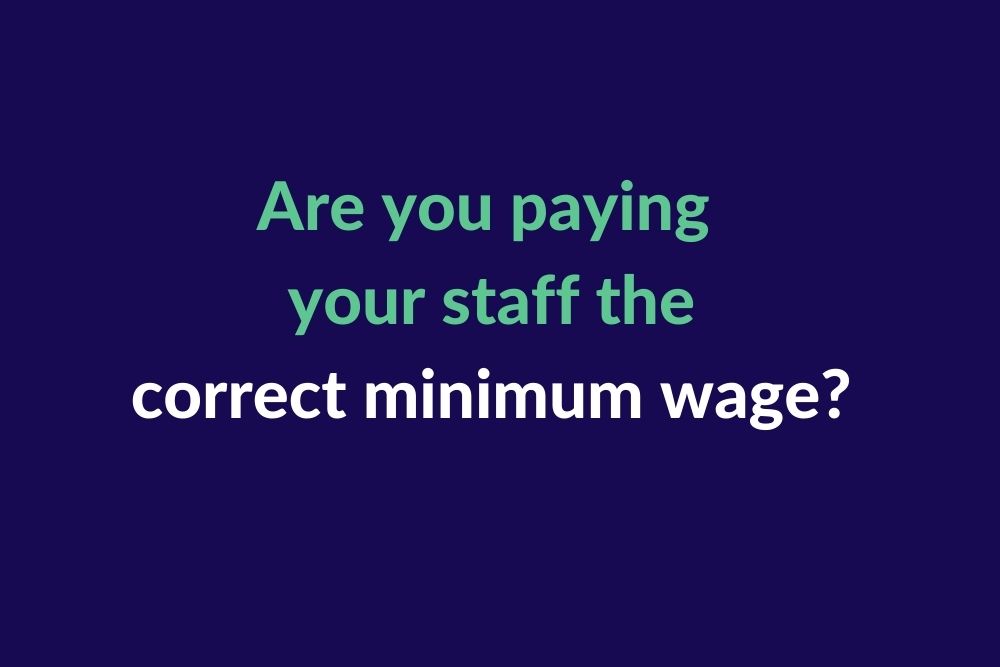 Are you paying your staff the correct minimum wage? - Harrowells Solicitors